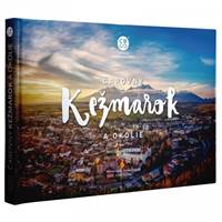 Čarovný Kežmarok a okolie