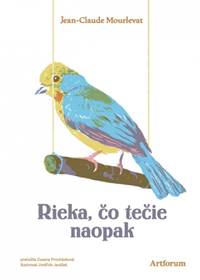 Kniha Rieka, čo tečie naopak