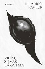 Vidím, že vás láka tma