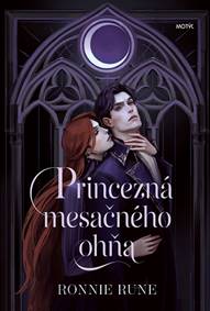 Princezná mesačného ohňa - Ronnie Rune