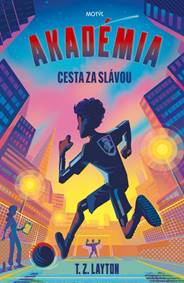 Kniha Akadémia 2: Cesta za slávou