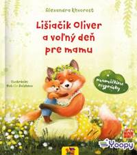 Kniha Lišiačik Oliver a voľný deň pre mamu