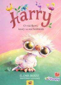 Harry - O vtáčikovi, ktorý sa stal hrdinom