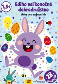 Ediho veľkonočné dobrodružstvo - úlohy pre najmenších (1,5+)