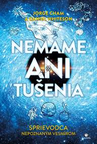 Nemáme ani tušenia - Jorge Cham, Daniel Whiteson