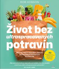 Kniha Život bez ultraspracovaných potravín