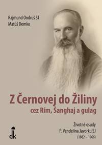 Z Černovej do Žiliny cez Rím, Šanghaj a gulag (2. vydanie)