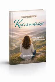 365 povzbudení - Keď už nevládzeš