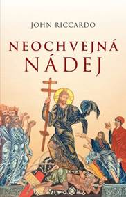 Kniha Neochvejná nádej