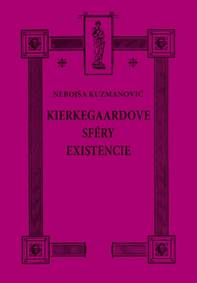 Kniha Kierkegaardove sféry existencie