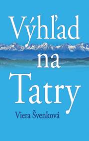Kniha Výhľad na Tatry