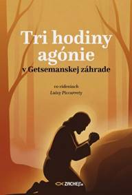 Tri hodiny agónie v Getsemanskej záhrade