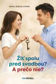 Kniha Žiť spolu pred svadbou? A prečo nie?