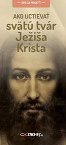Ako uctievať svätú tvár Ježiša Krista