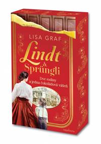 Kniha Lindt & Sprüngli - Dve rodiny a jedna čokoládová vášeň