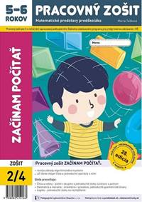Začínam počítať - pracovný zošit 2/4 5-6 ročných