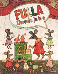FULLA – Umenie je hra