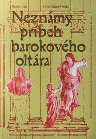 Neznámy príbeh barokového oltára