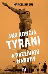 Kniha Ako končia tyrani a prežívajú národy