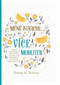 Kniha Méně strachu, více modliteb (cz verze)