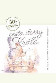 30-dňová cesta dcéry Kráľa