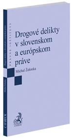 Drogové delikty v slovenskom a európskom práve