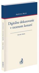 Digitálne dokazovanie v trestnom konaní