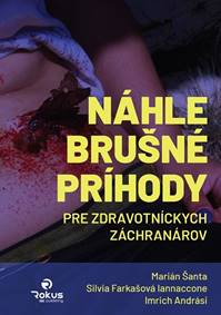 Kniha Náhle brušné príhody pre zdravotníckych záchranárov
