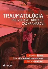 Kniha Traumatológia pre zdravotníckych záchranárov