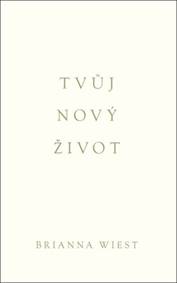 Tvůj nový život