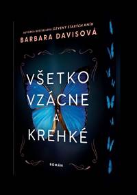 Kniha Všetko vzácne a krehké