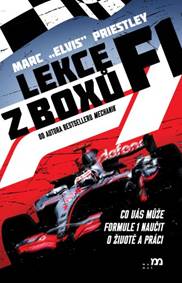 Lekce z boxů F1 - Marc „Elvis“ Priestley