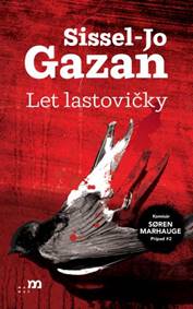 Let lastovičky - Sissel-Jo Gazan