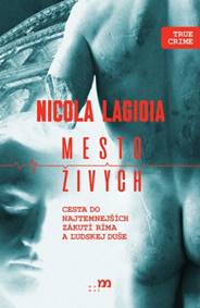 Mesto živých - Nicola Lagioia