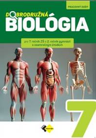 Kniha Dobrodružná biológia pre 7.ročník ZŠ 2.ročník gymnázií