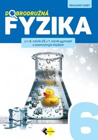 Dobrodružná fyzika pre 6 ročník.ZŠ a1.ročník gymnázií