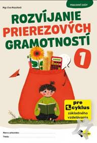 Rozvíjanie prierezových gramotnosti 1 PZ