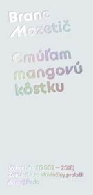 Kniha Cmúľam mangovú kôstku