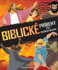 Biblické príbehy pre odvážnych chlapcov