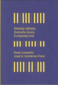 Kniha Metódy výkladu súdneho dvora Európskej únie