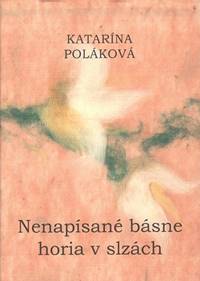 Nenapísané básne horia v slzách