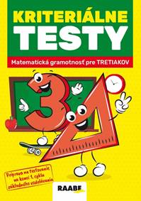 Kriteriálne testy 3 - matematická gramotnosť pre tretiakov