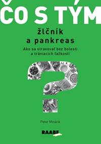 Čo s tým? Žlčník a pankreas