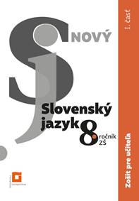 Nový Slovenský jazyk 8. ročník ZŠ - 1. časť (zošit pre učiteľa)