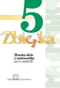 Zbierka úloh z matematiky 5