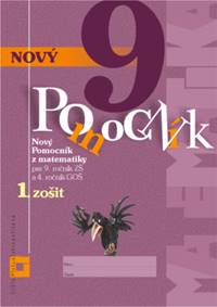 Nový pomocník z matematiky 9 - 1. zošit
