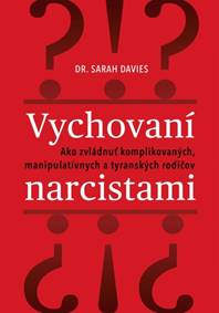 Kniha Vychovaní narcistami