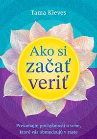 Kniha Ako si začať veriť