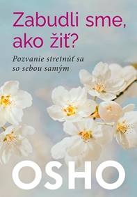 Kniha Zabudli sme ,ako žiť?