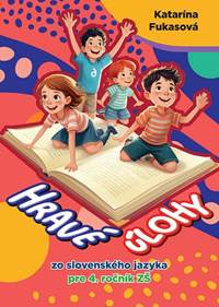 Kniha Hravé úlohy zo slovenského jazyka pre 4. ročník ZŠ